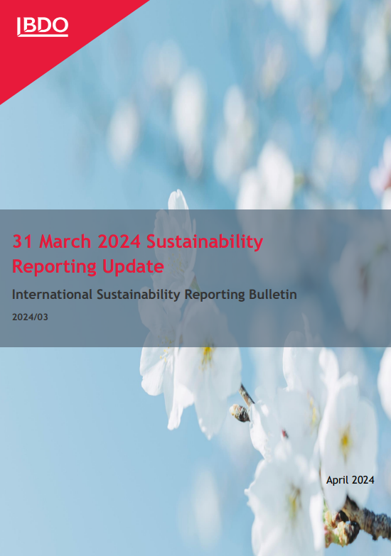 ISRB 2024/03 31 March 2024 Sustainability Reporting Update - BDO